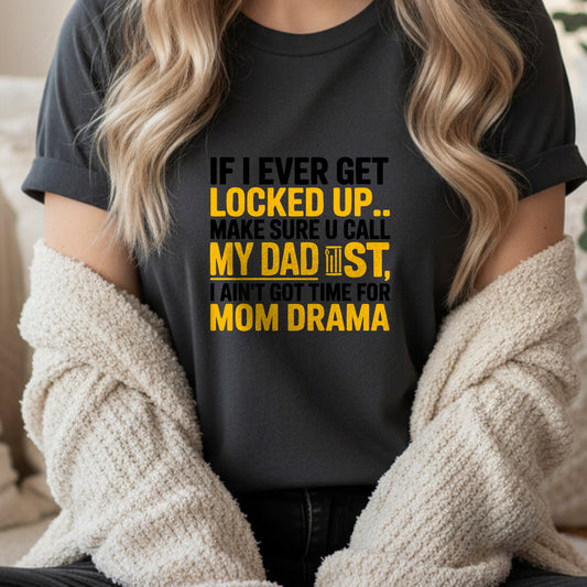 Call My Dad First" Funny Quote T-Shirt Design | PNG