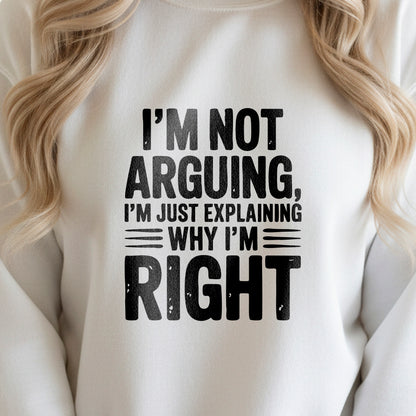 I'm Not Arguing" Funny Quote T-Shirt Design | PNG