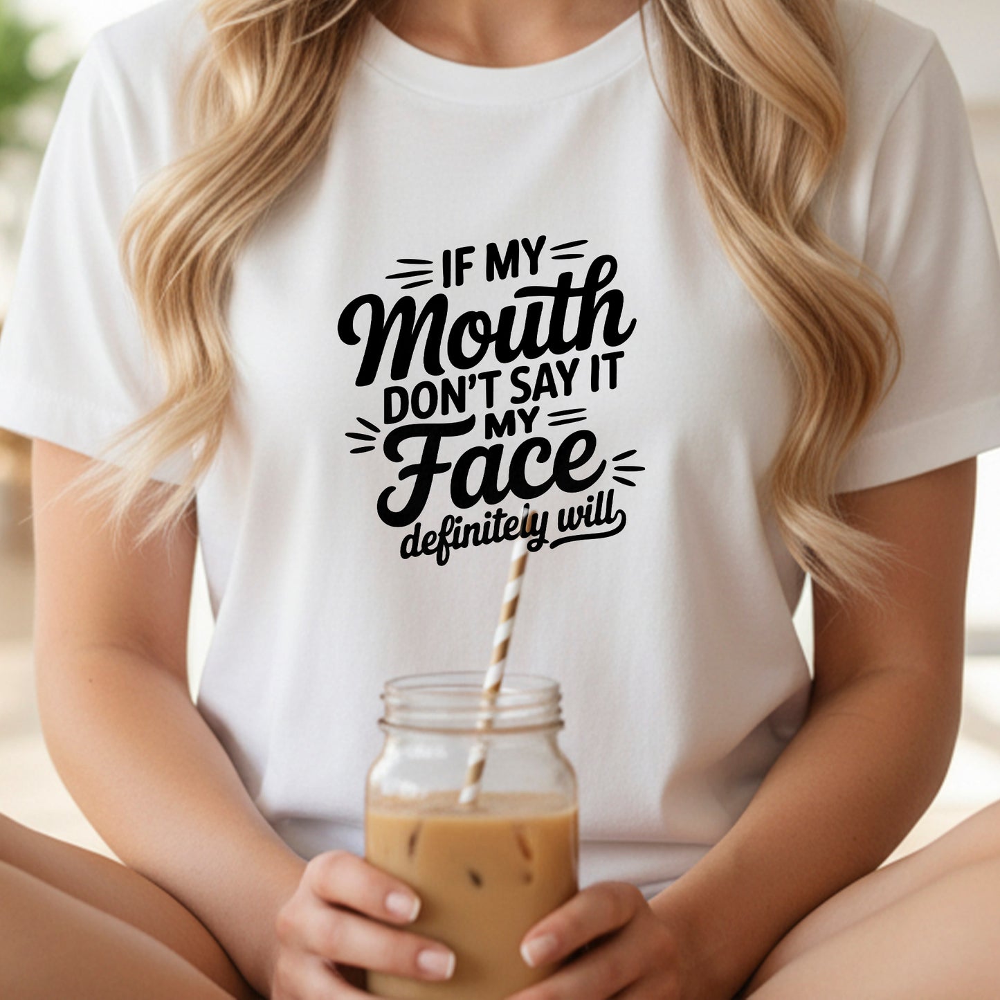 If My Mouth Don't Say It" Funny Sweatshirt Design | PNG