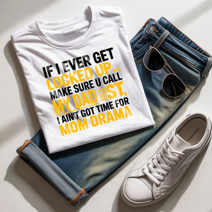 Call My Dad First" Funny Quote T-Shirt Design | PNG