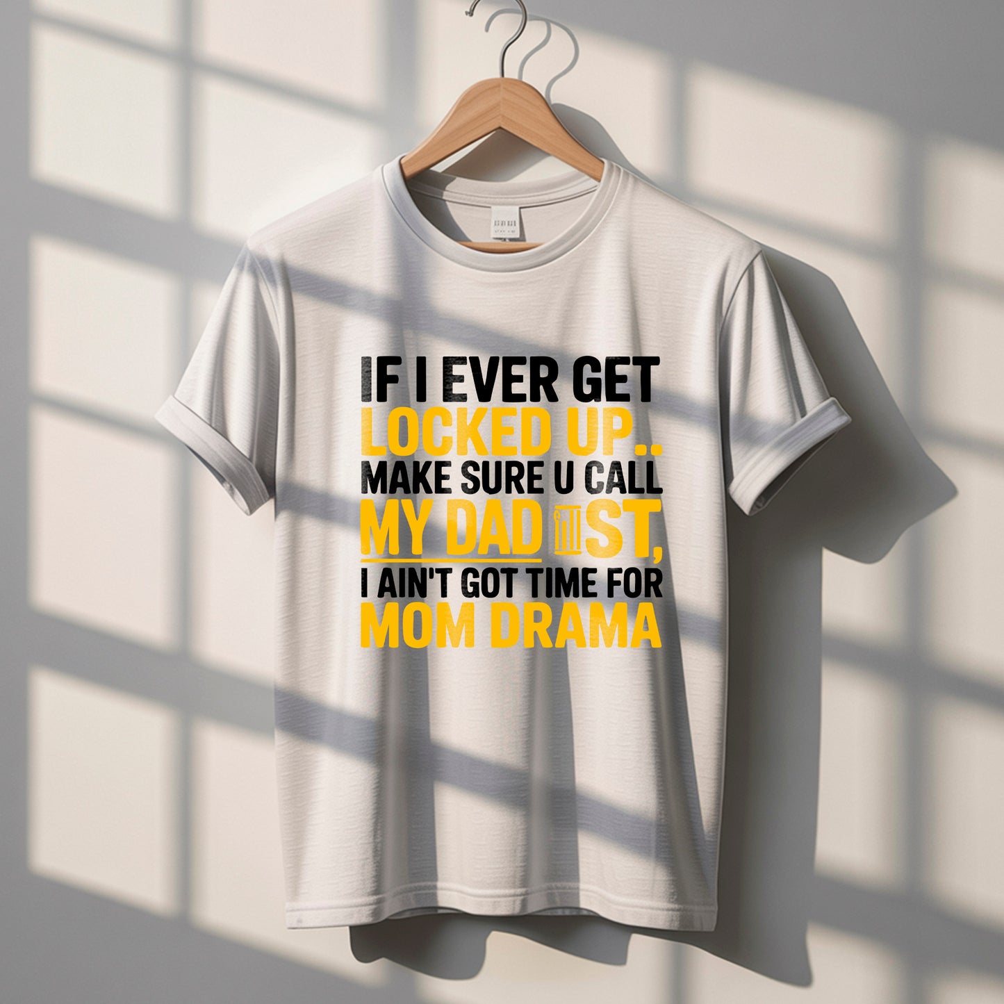 Call My Dad First" Funny Quote T-Shirt Design | PNG