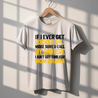Call My Dad First" Funny Quote T-Shirt Design | PNG