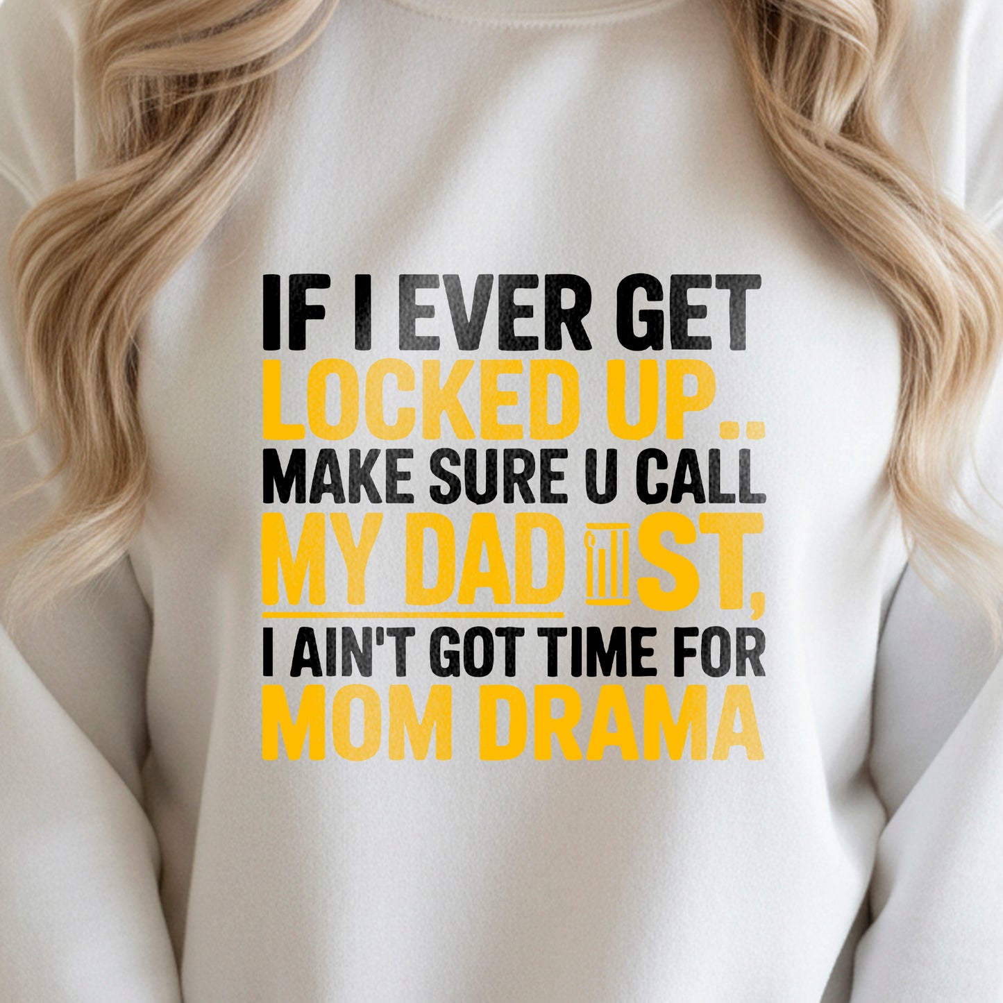 Call My Dad First" Funny Quote T-Shirt Design | PNG