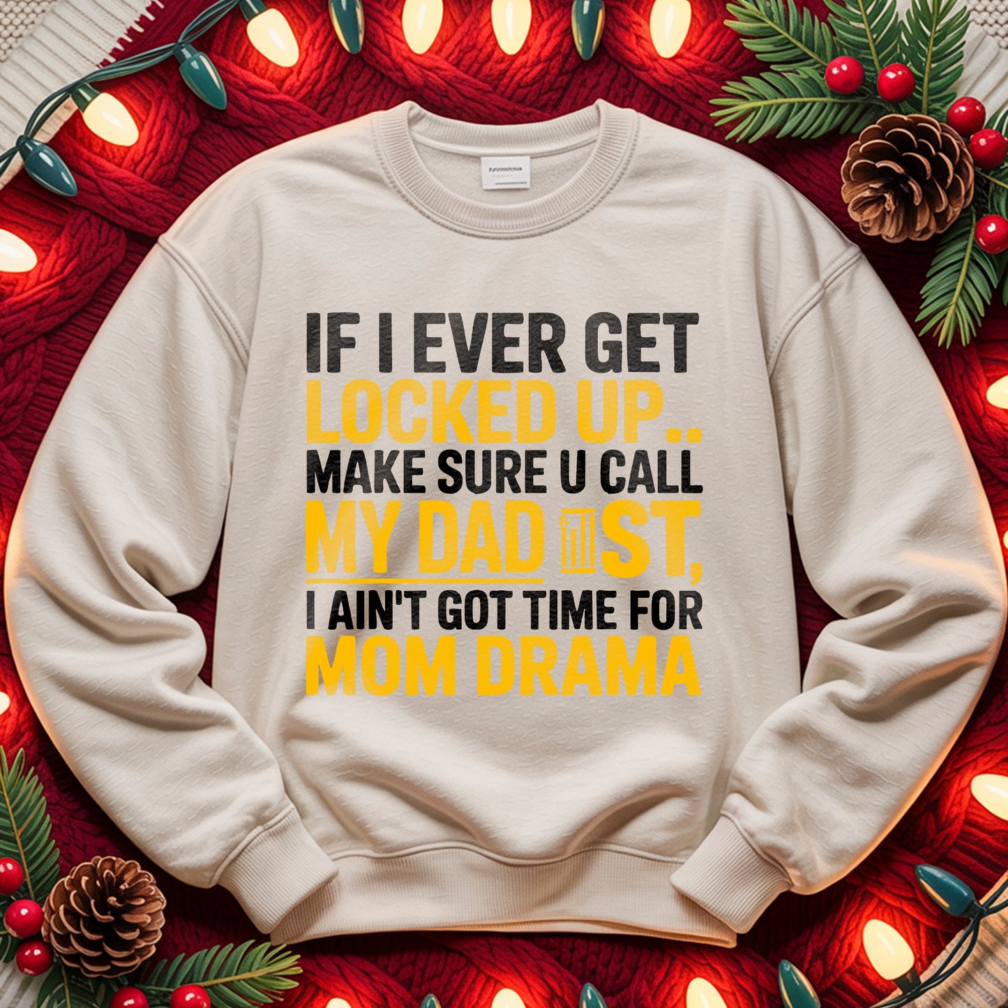 Call My Dad First" Funny Quote T-Shirt Design | PNG