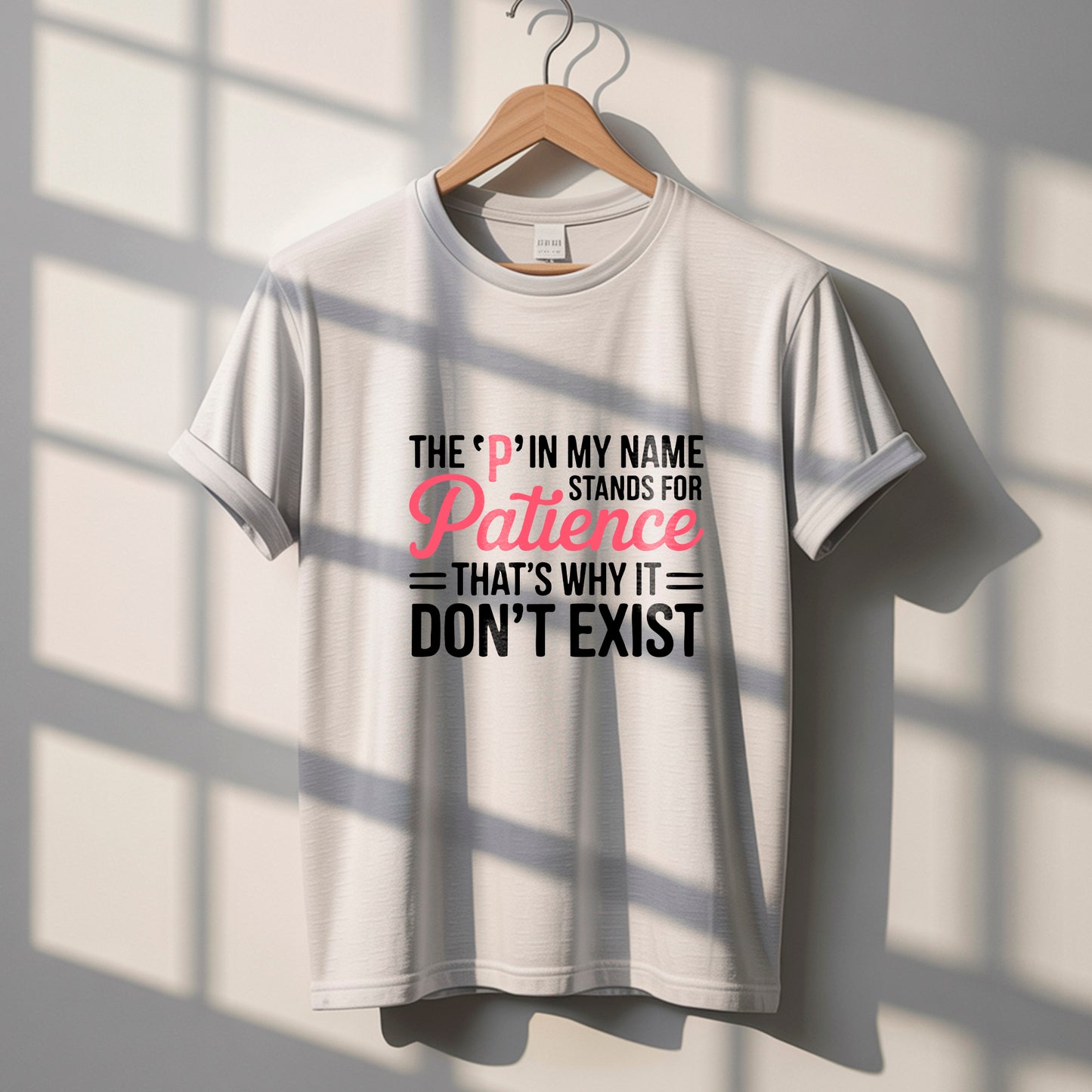 The 'P' Stands for Patience" Funny Quote T-Shirt Design | PNG