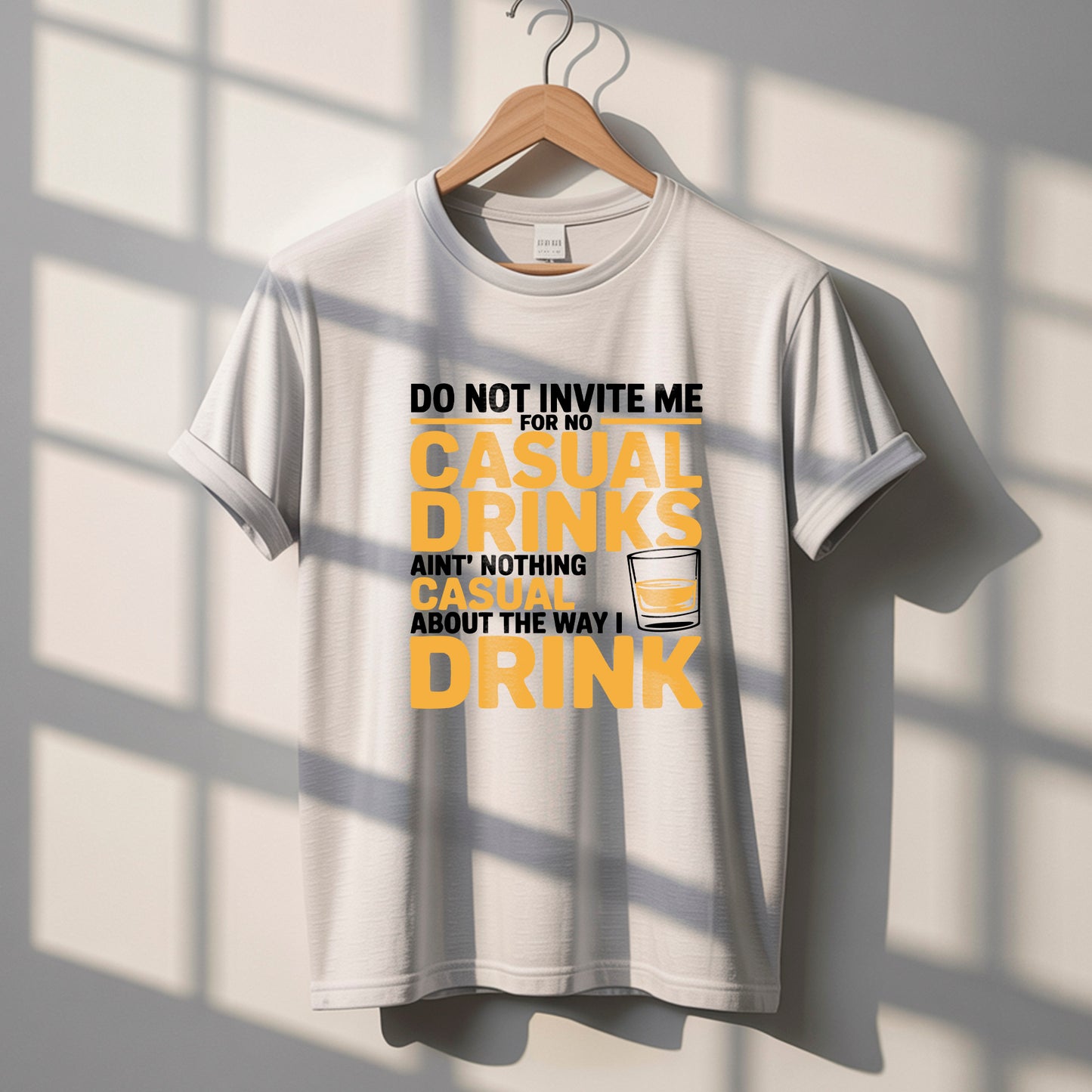 No Casual Drinks" Funny Quote T-Shirt Design | PNG