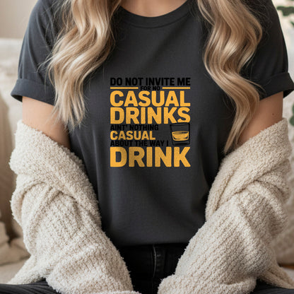 No Casual Drinks" Funny Quote T-Shirt Design | PNG