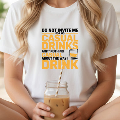 No Casual Drinks" Funny Quote T-Shirt Design | PNG