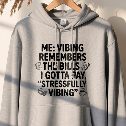 Stressfully Vibing" Funny Sweatshirt Design | PNG