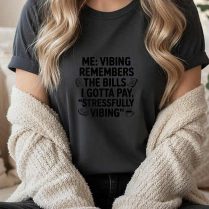 Stressfully Vibing" Funny Sweatshirt Design | PNG