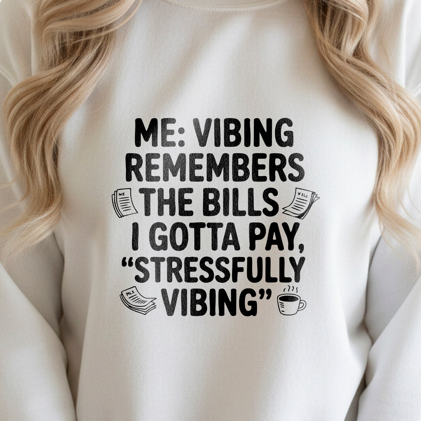 Stressfully Vibing" Funny Sweatshirt Design | PNG